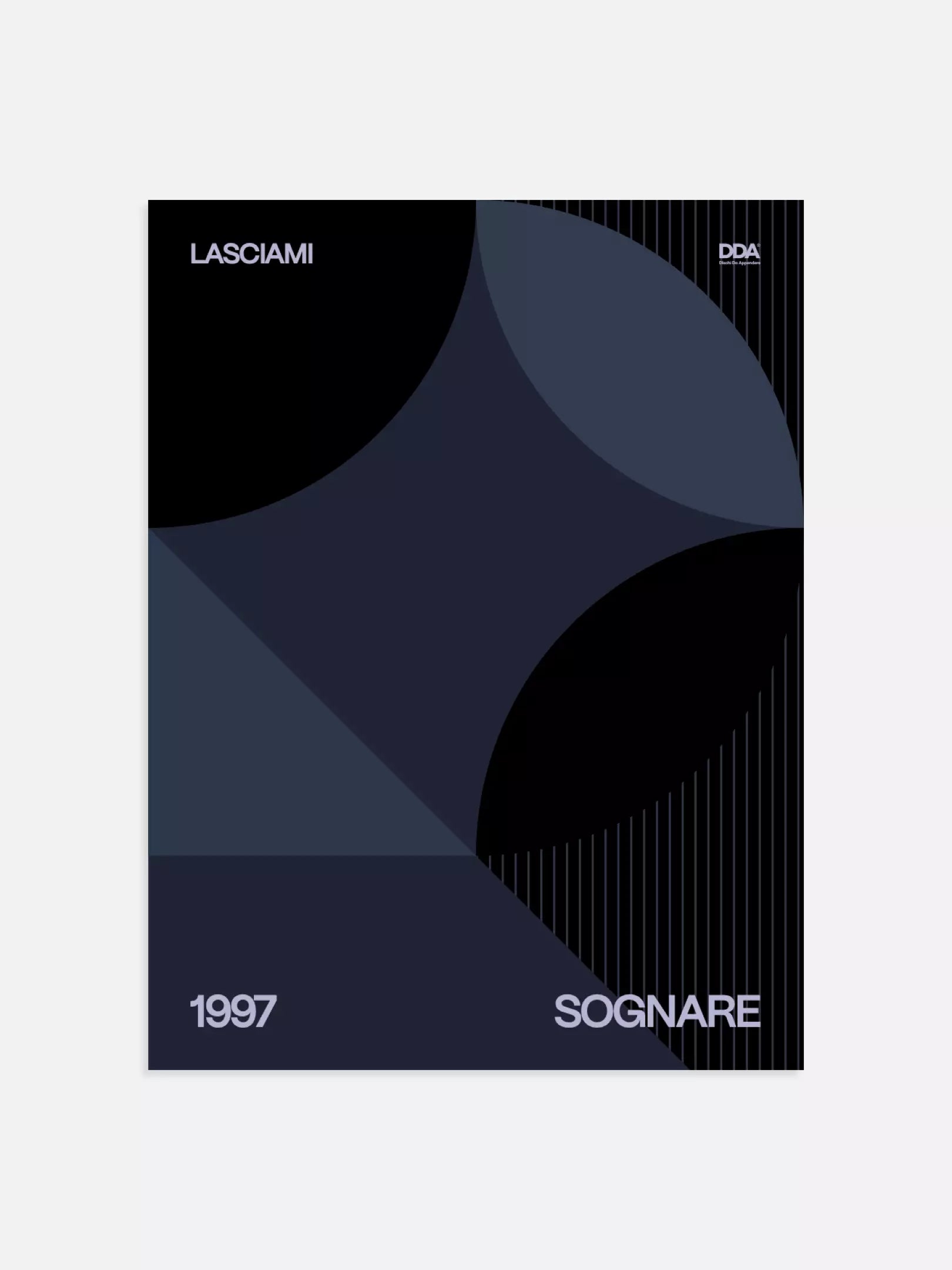 1997 – Lasciami Sognare
