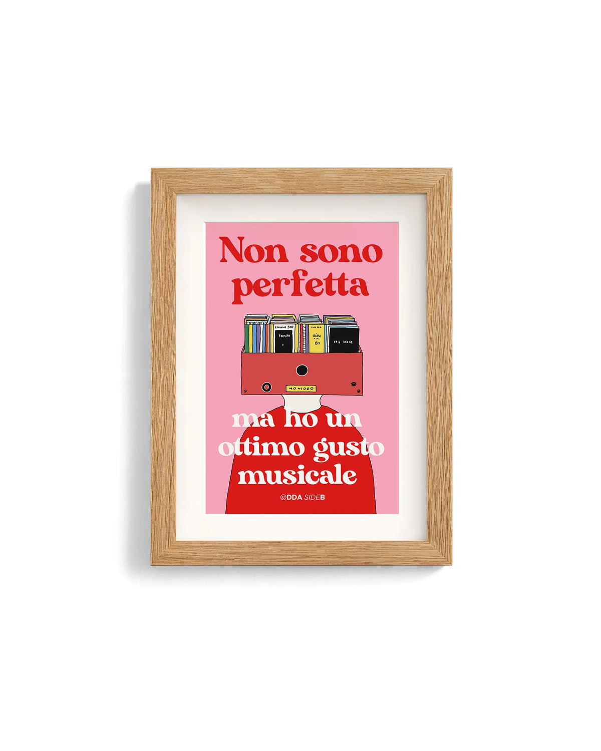 Side B - Non sono perfetta Ma ho un ottimo gusto musicale
