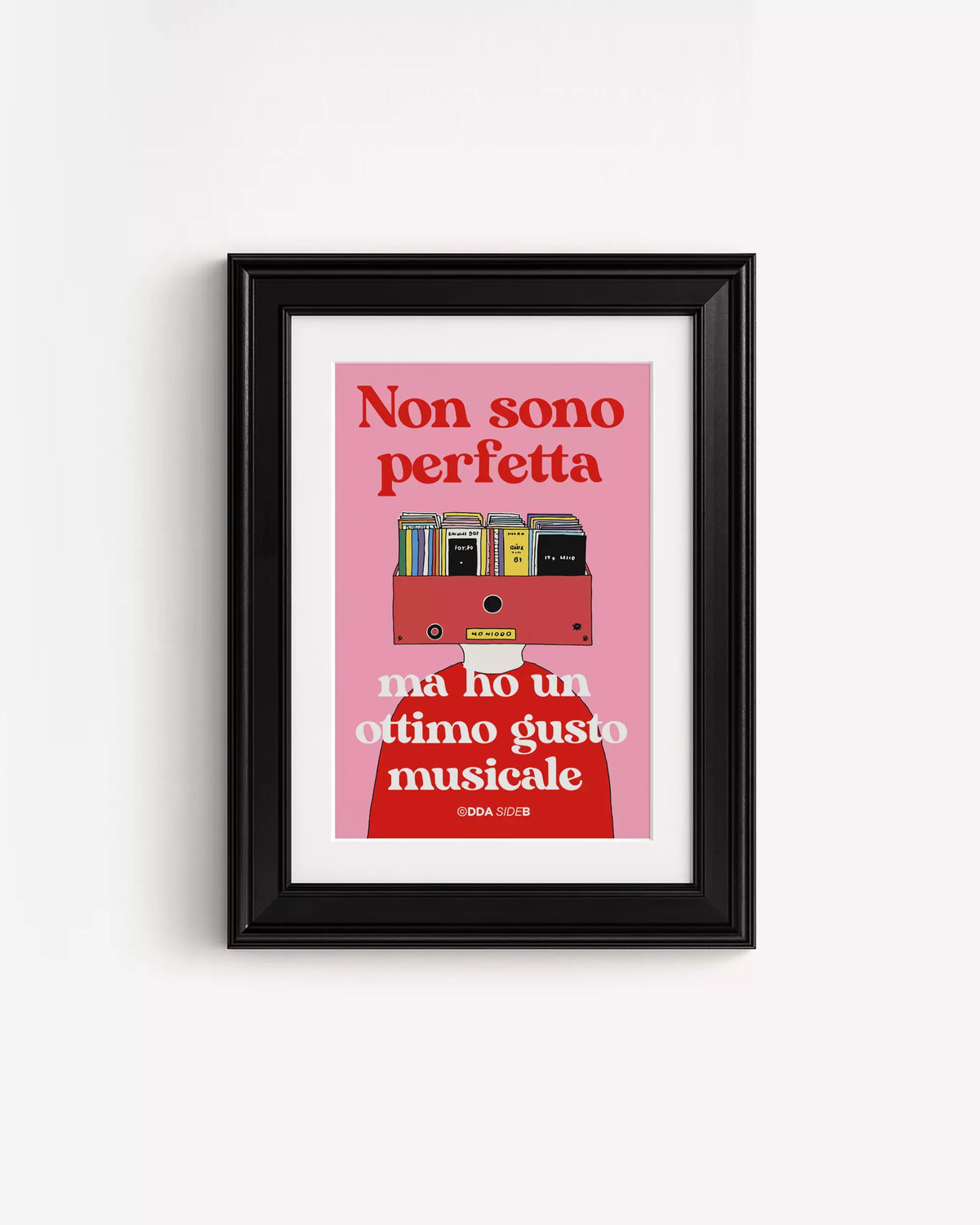 Side B - Non sono perfetta Ma ho un ottimo gusto musicale
